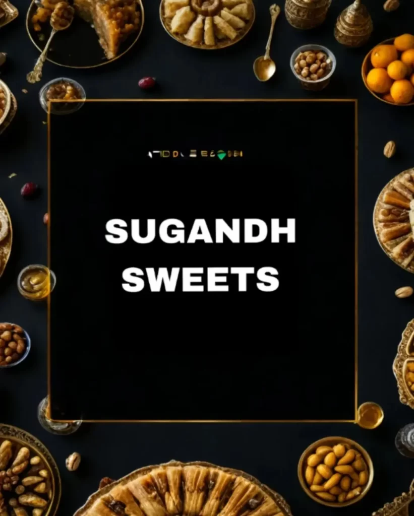 sugandhsweets